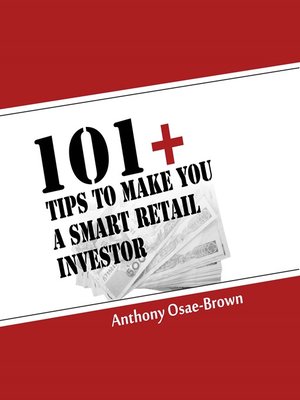 cover image of 101+ Tips to Make You a Smart Retail Investor